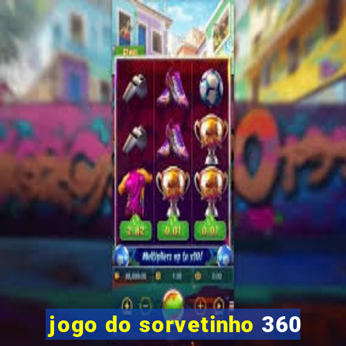 jogo do sorvetinho 360